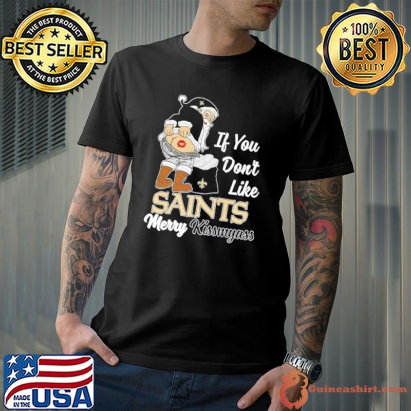 Santa Claus If You Don’t Like New Orleans Saints Merry Kissmyass Shirt