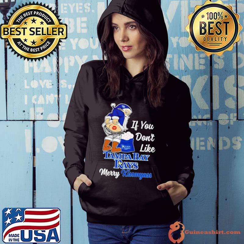 Santa Claus If You Don’t Like Tampa Bay Rays Merry Kissmyass Shirt Hoodie
