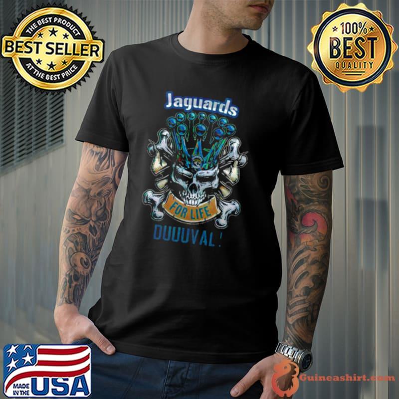 Skull Crown Jacksonville Jaguars For Life Duuuval shirt