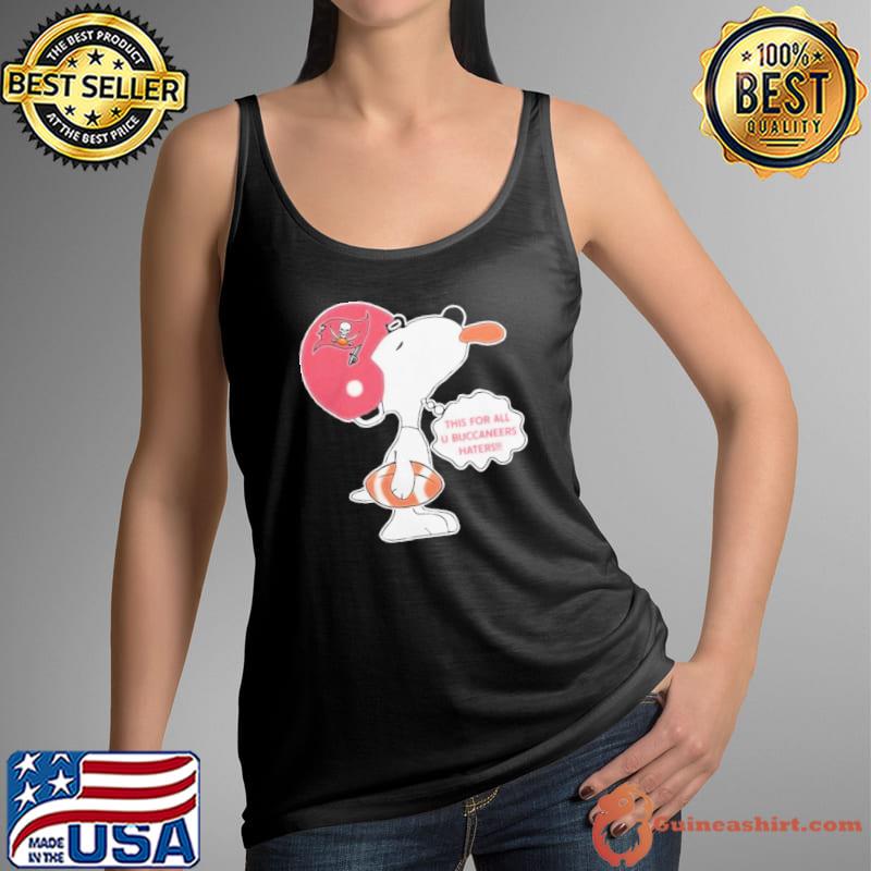 Snoopy this for all u tampa bay buccaneers haters 2023 s Tank Top
