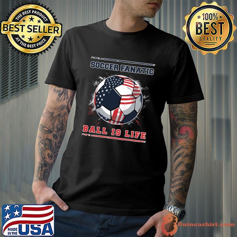Soccer Fantastic Ball Is Life American Flag T-Shirt