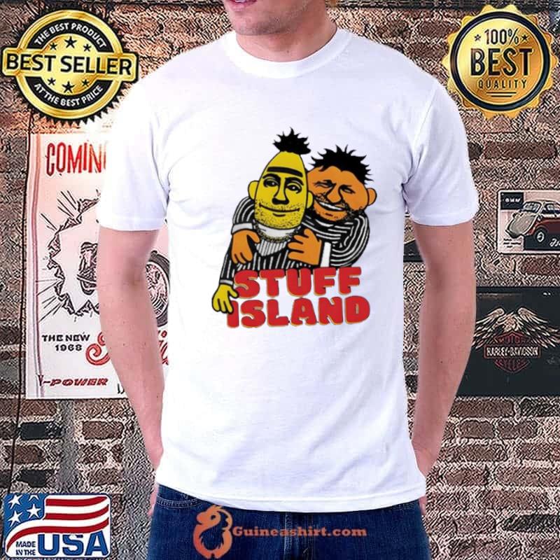 Stuffislandpodcast Bert & Ernie shirt