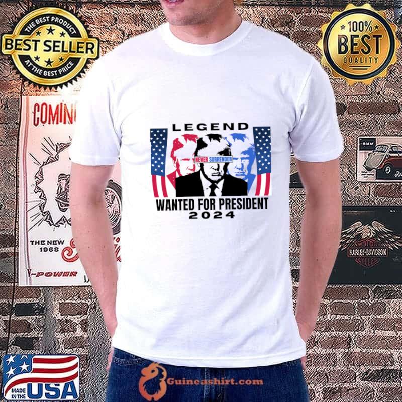 Trump Mugshot Never Surrender Legend Wanted For President 2024 Usa FLag T-Shirt