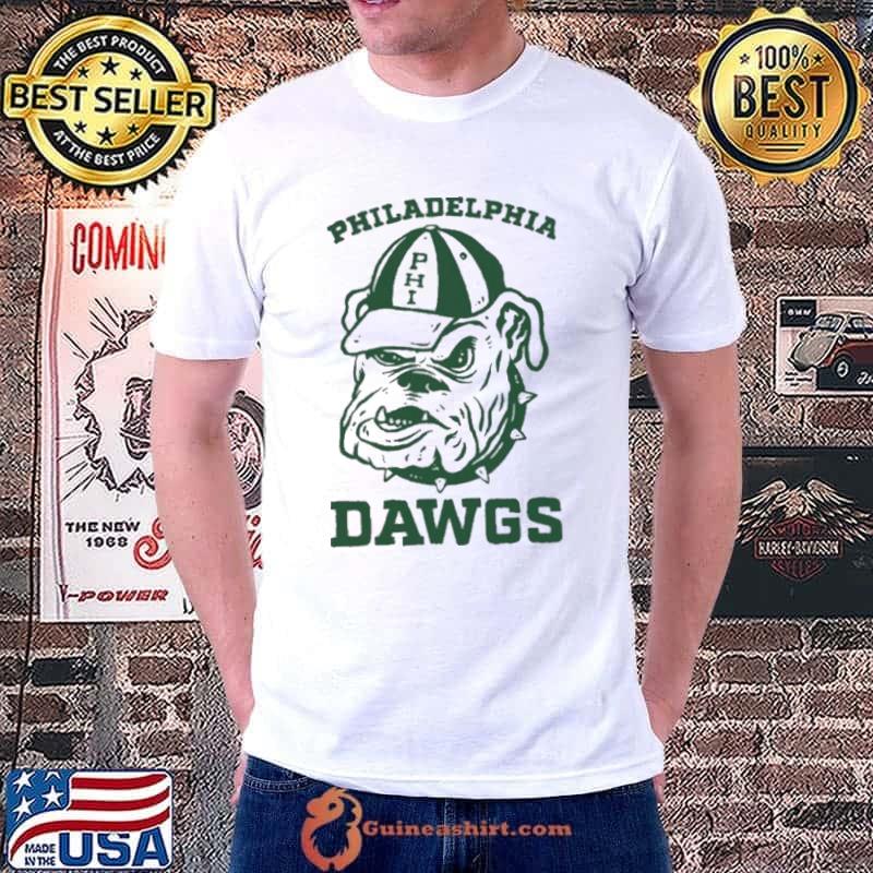 Underdog Phl philadelphia the dawgs shirt