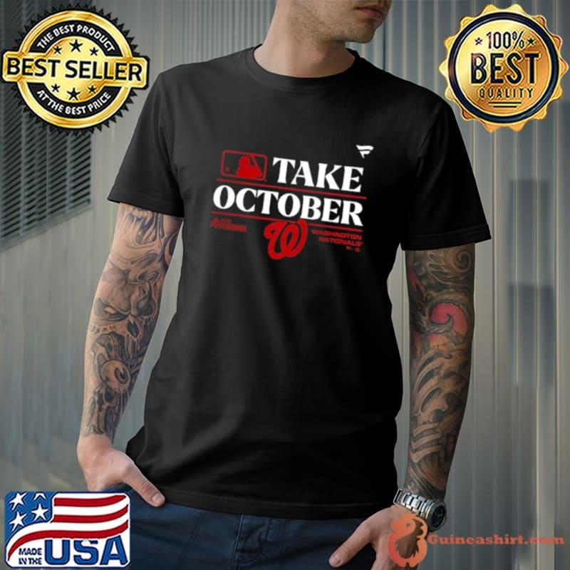 Washington Nationals Postseason 2023 Take October Locker Room Shirt