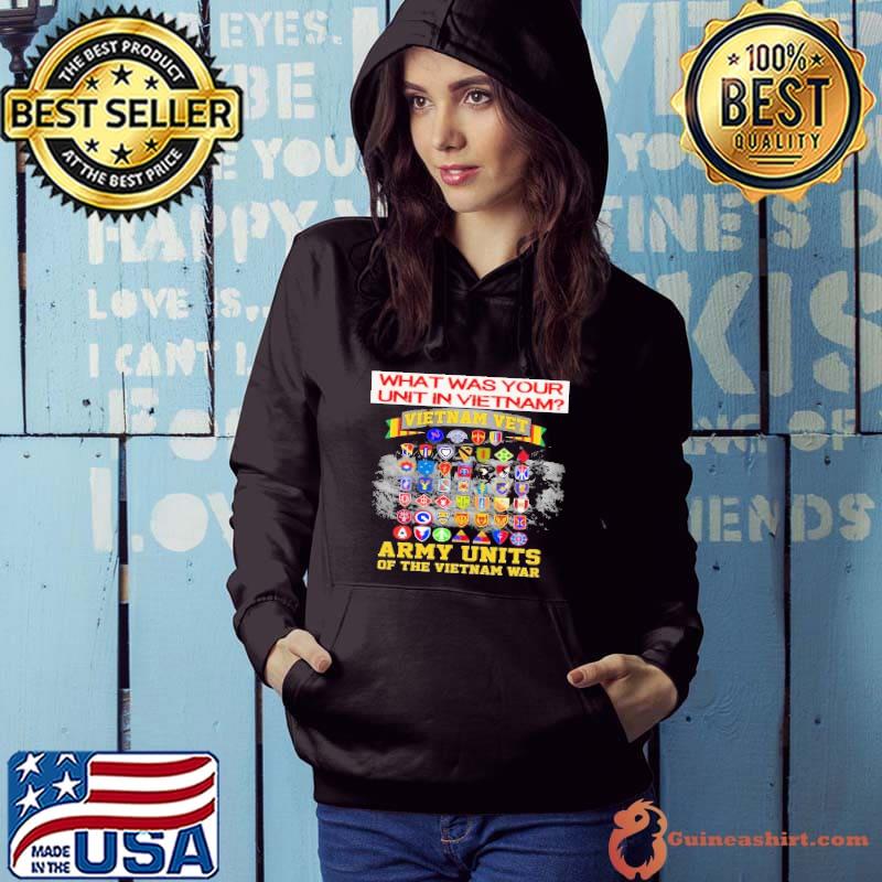 What was your unit in vietnam army units of the vietnam war s Hoodie