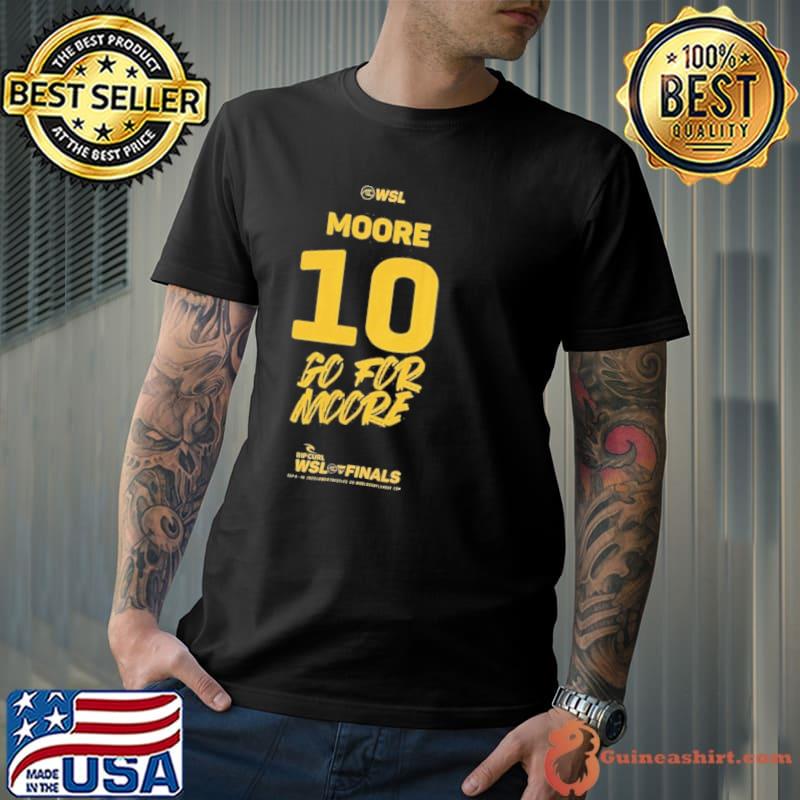 Wsl moore #10 go for moore 2023 carissa moore final 5 shirt