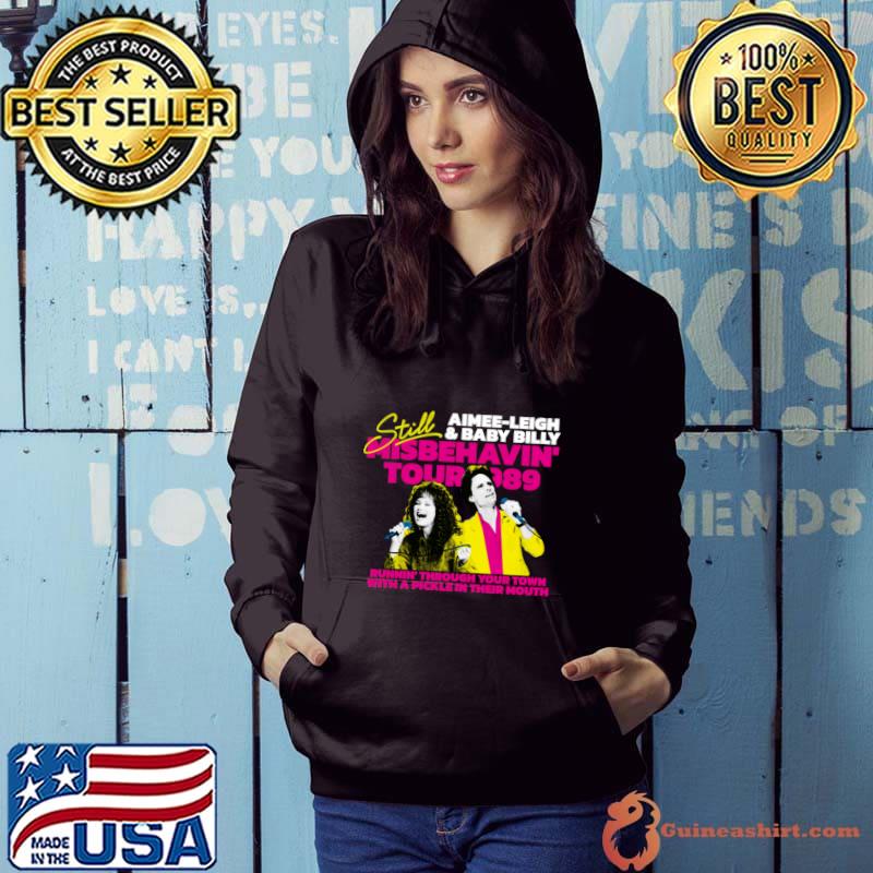 Aimee-leigh and baby billy misbehavin' tour 89 T-Shirt Hoodie