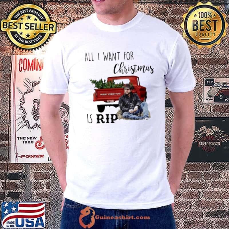 All i want for christmas is rip yellowstone red car xmas shirt