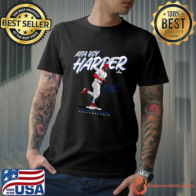 Official Philadelphia phillies atta boy harper bryce harper t shirt -  CraftedstylesCotton