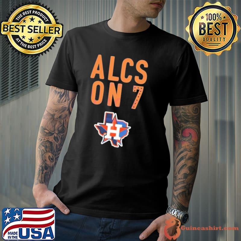 Baseball Team Houston Astros ALCS On 7 Shirt, hoodie, longsleeve,  sweatshirt, v-neck tee