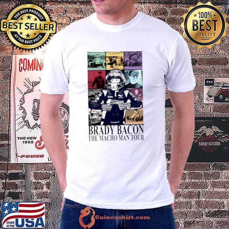 Brady Bacon the Macho Man tour shirt