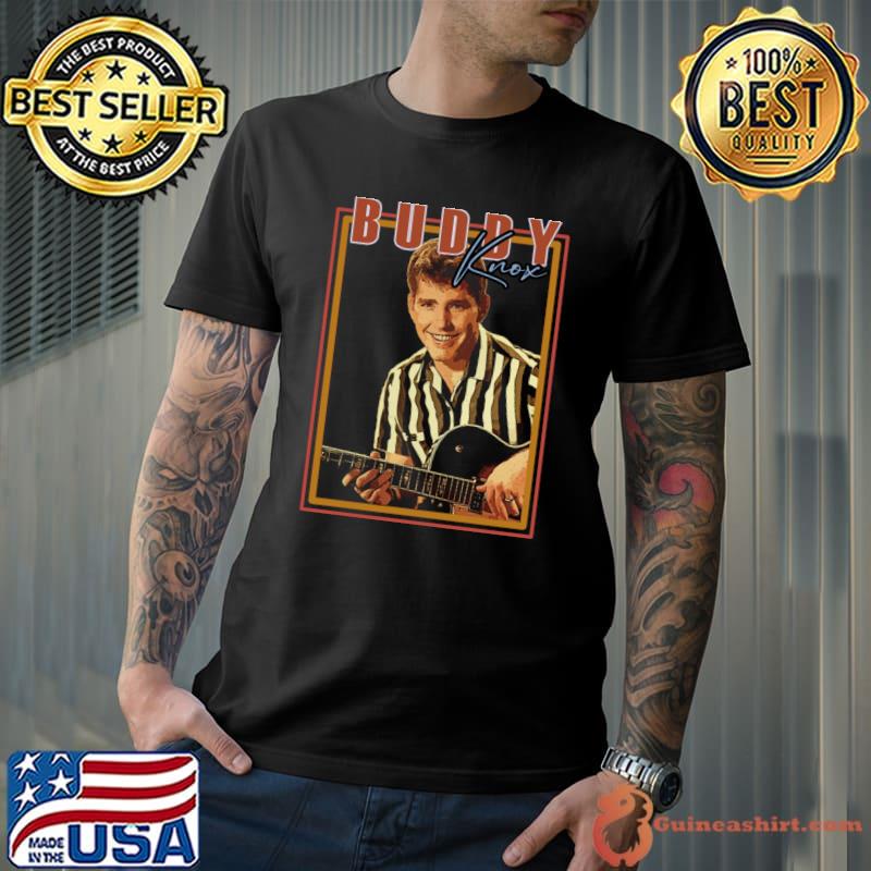 Buddy Knox Hail Hail Rock n Roll Knox's Legacy American singer and songwriter T-Shirt