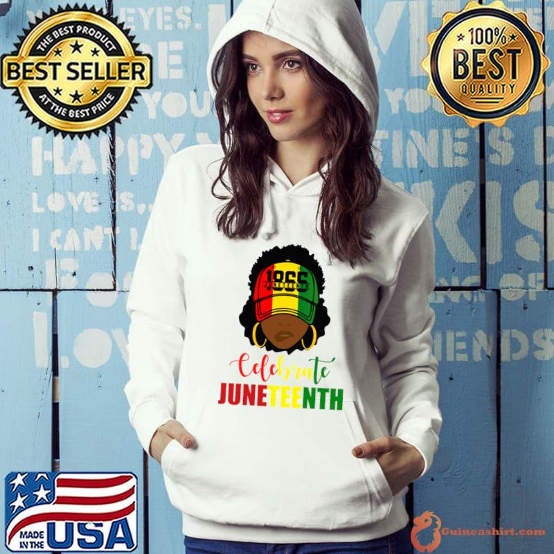 Celebrate Juneteenth 1865 Black Women T-Shirt Hoodie