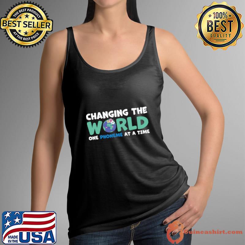 Changing The World One Phoneme At A Time Flower T-Shirt Tank Top