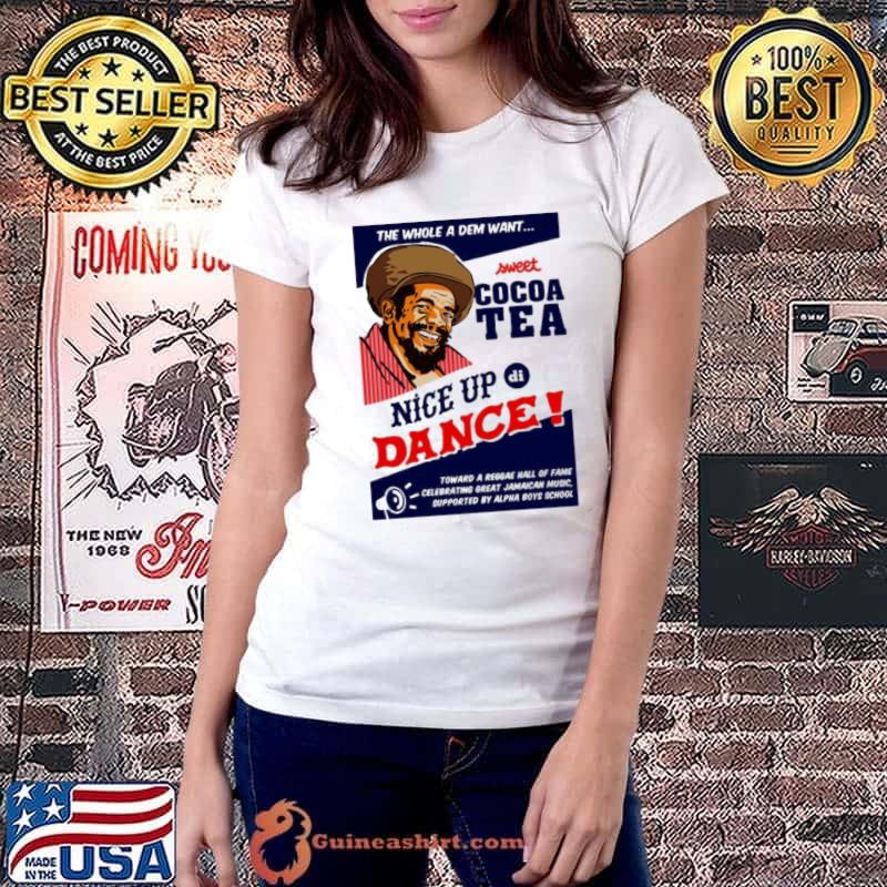 Cocoa Tea Make A Nice Dance Shirt Ladiestee
