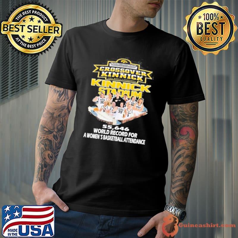 Crossover Kinnick Iowa Women’s Basketball Kinnick Stadium 55,646 World Record For A Women’s Basketball Attendance Shirt