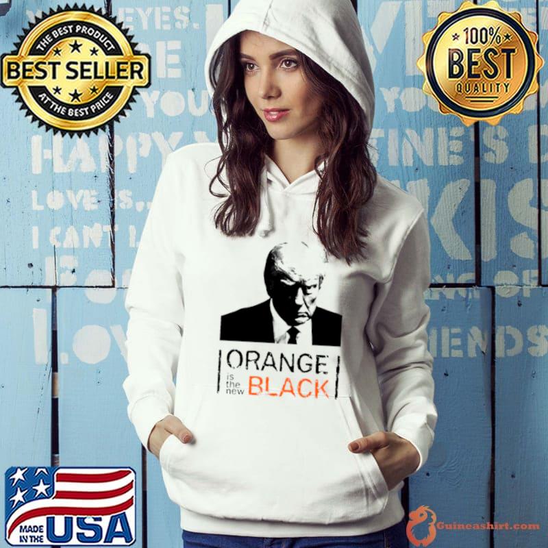 Donald Trump orange is the new black s Hoodie