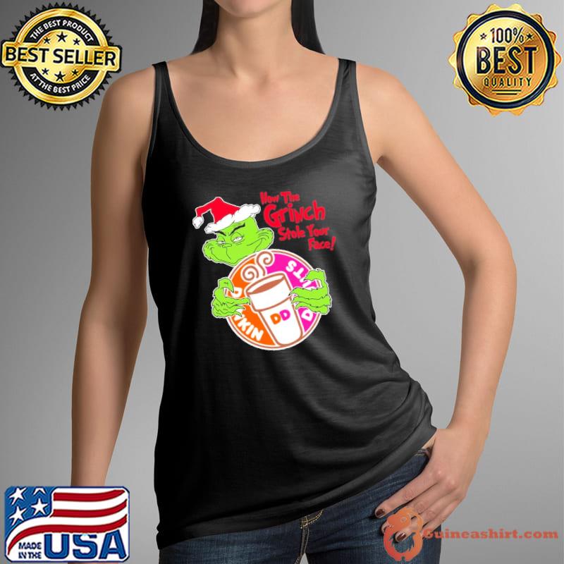 Dunkin's donut grinch christmas how the grinch stole your face s Tank Top