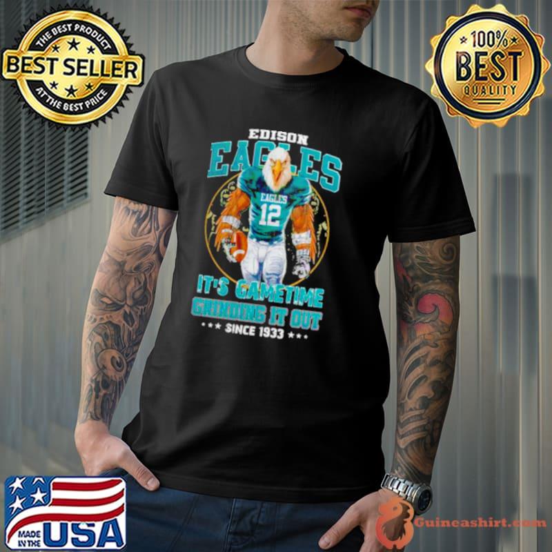 Edison Eagles it’s gametime crinding it out since 1933 shirt