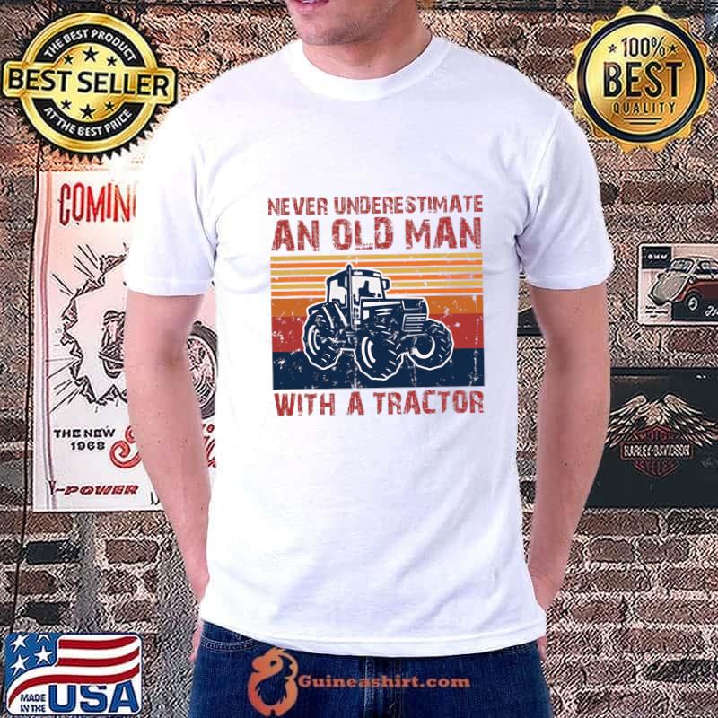 Farmer Never Underestimate An Old Man With A Tractor Vintage T-Shirt