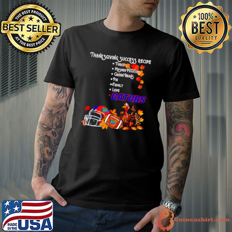 Florida Gators Thanksgiving success recipe shirt