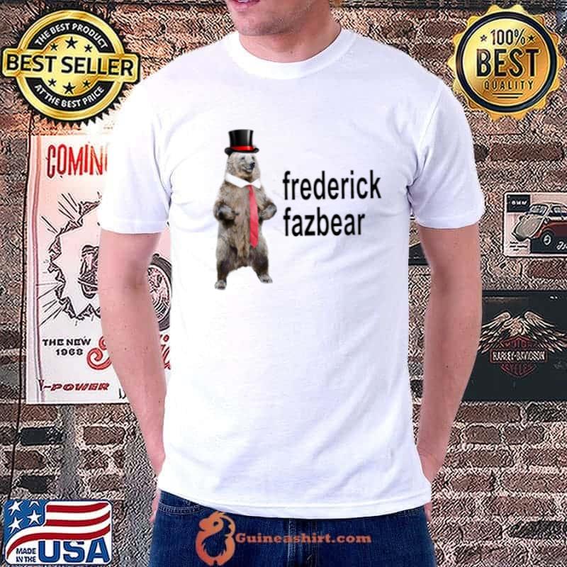 Frederick Fazbear The Fancy Bear Fnaf Parody shirt