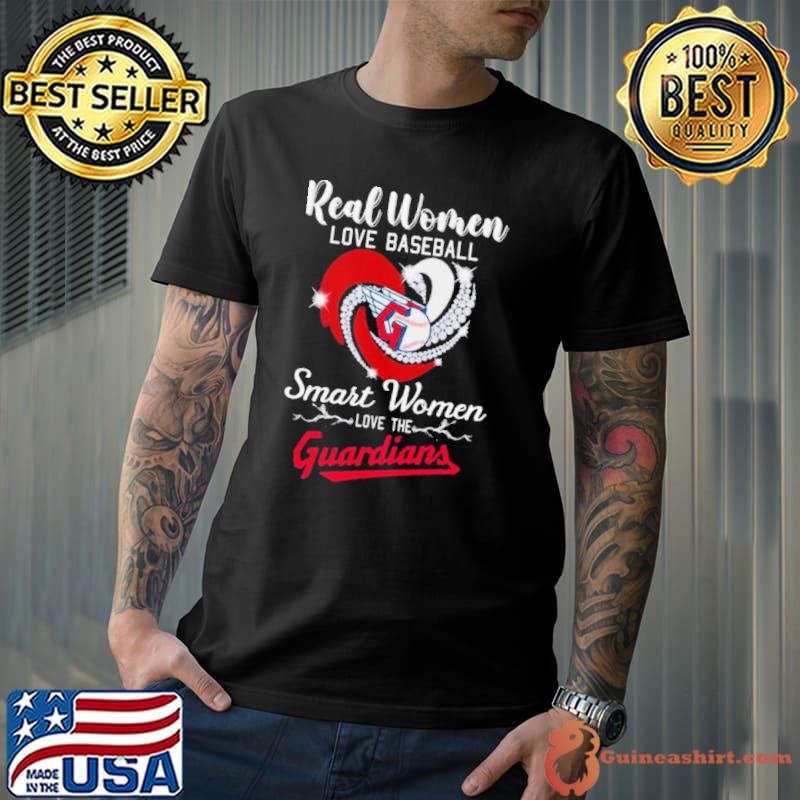 Heart Diamond Real Women Love Baseball Smart Women Love The Cleveland Guardians 2023 Shirt