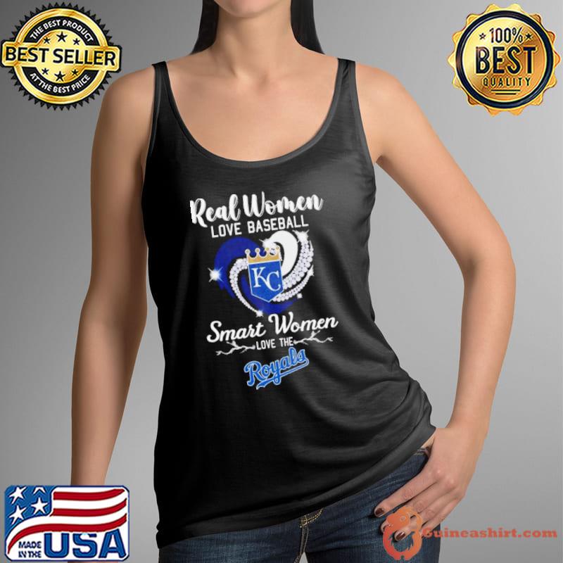 Top 2023 Real women love baseball smart women love the Kansas City