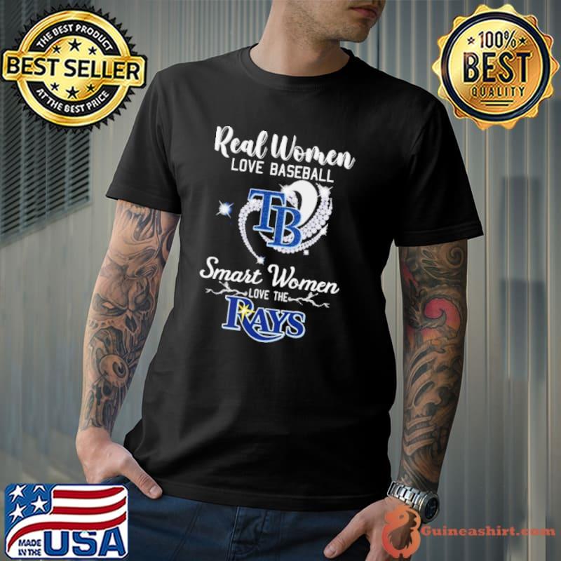 Heart Diamond Real Women Love Baseball Smart Women Love The Tampa Bay Rays 2023 shirt