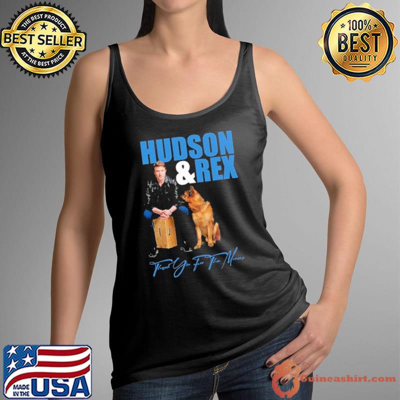 Hudson & rex thank you for the memories shirt