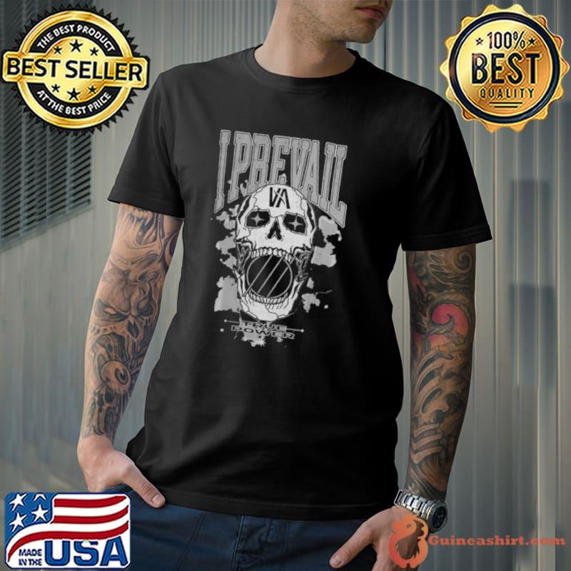 I Prevail True Power Rowdy Skull shirt