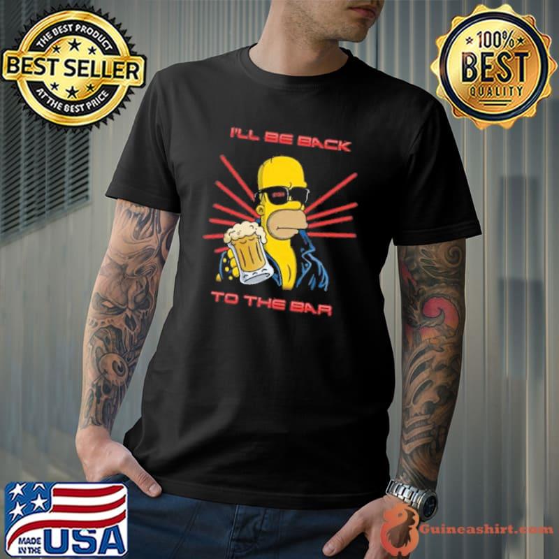 I’ll Be Back To The Bar Shirt