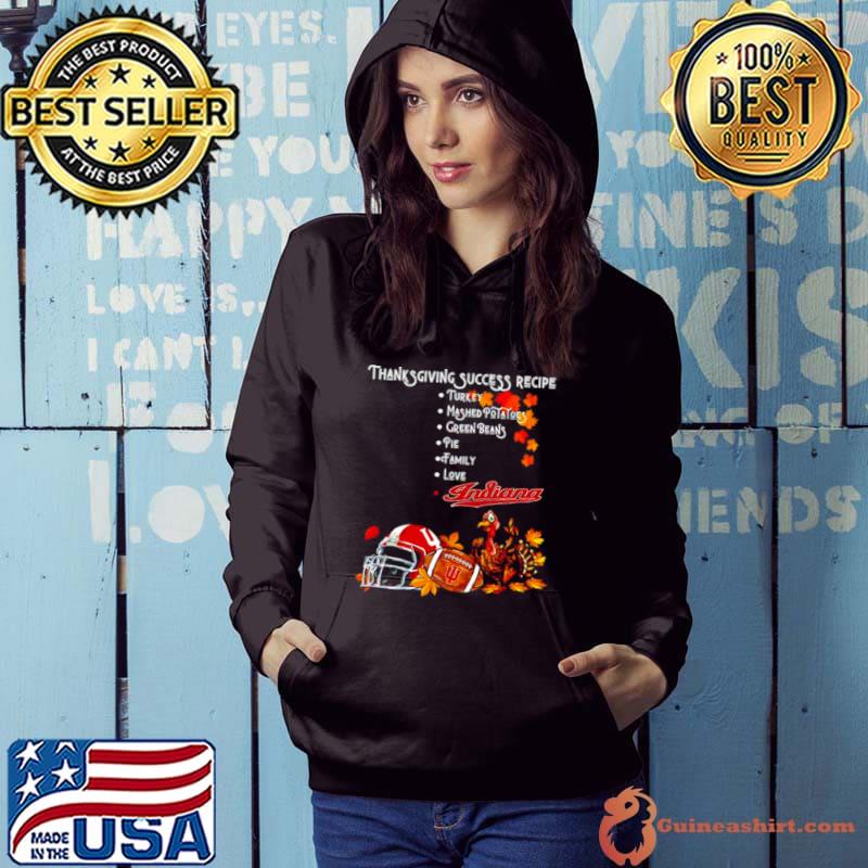 Indiana Hoosiers Thanksgiving success recipe s Hoodie