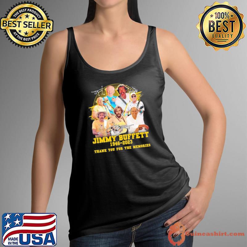 Jimmy Buffett 1946 2023 thank you for the memories signature s Tank Top