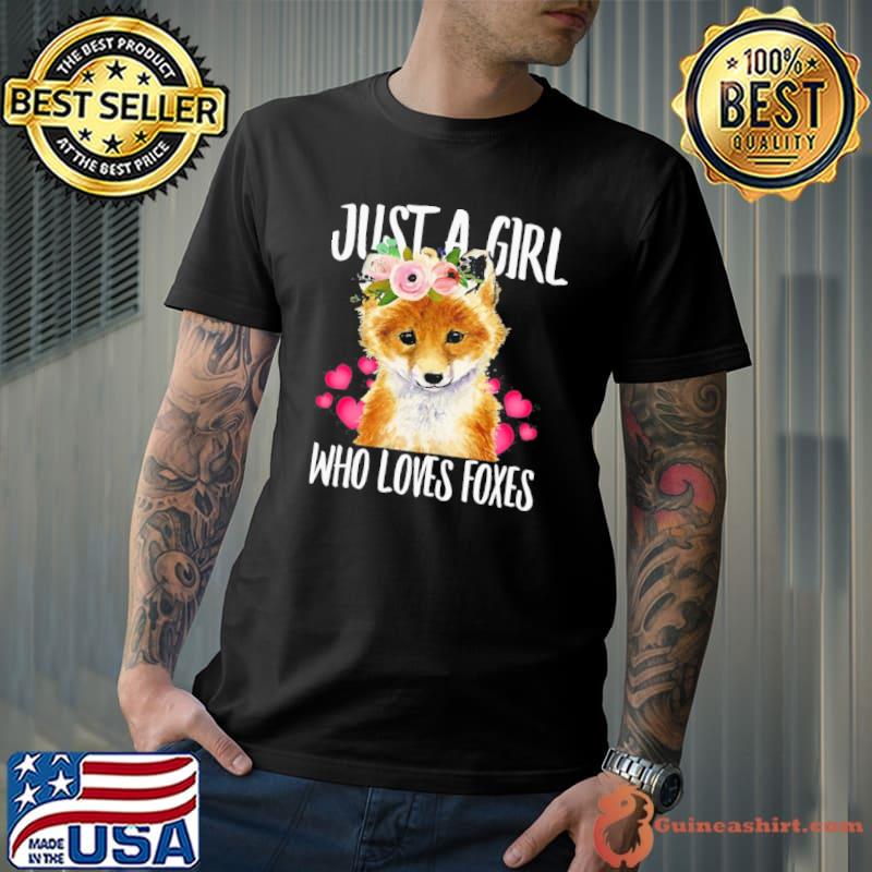 Just A Girl Who Loves Foxes Shirt