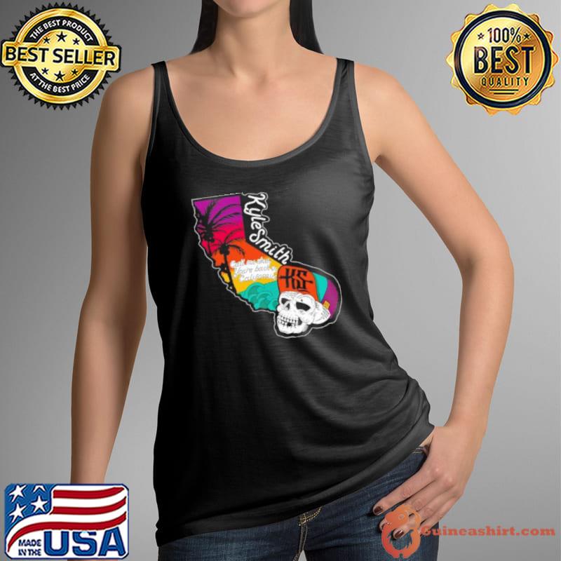 Kyle Smith Call Me When You’re Back In California Beach Shirt Tank Top