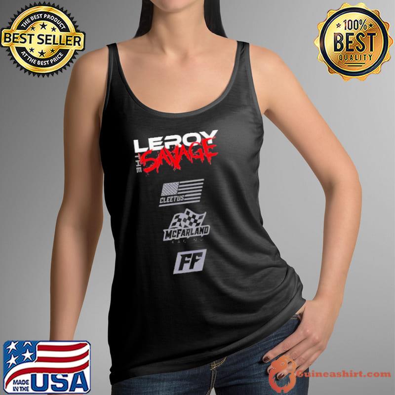 Leroy The Savage Cleetus Mc Farland Racing s Tank Top