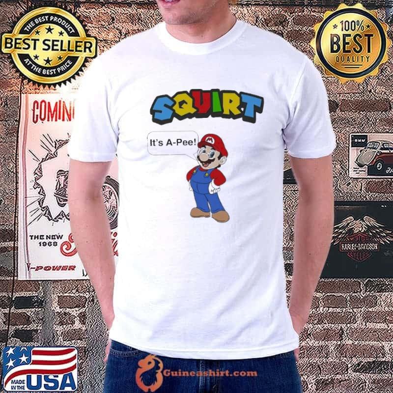 Mario Squirt It’s A Pee Shirt