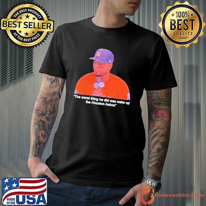 Martin Maldonado The Worst Thing He Did Was Wake Up The Houston Astros  Shirt, hoodie, longsleeve, sweatshirt, v-neck tee