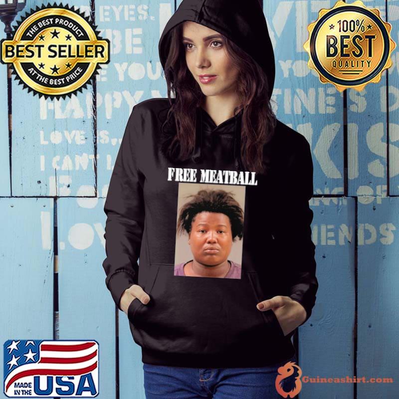 Meatball’s Lawyer Free Meatball Shirt Hoodie