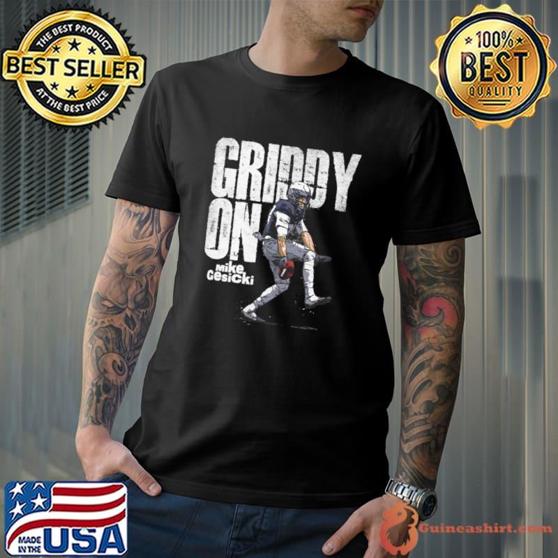 Mike Gesicki American football tight end for the New England Patriots Griddy On T-Shirt