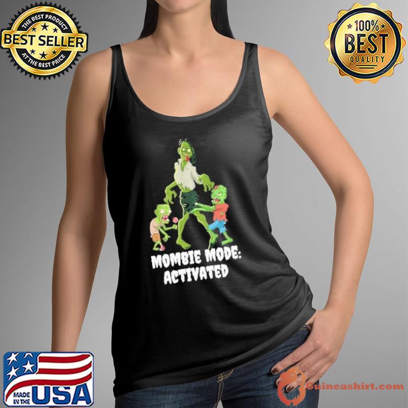 Mombie Mode Acrivated Shirt Tank Top