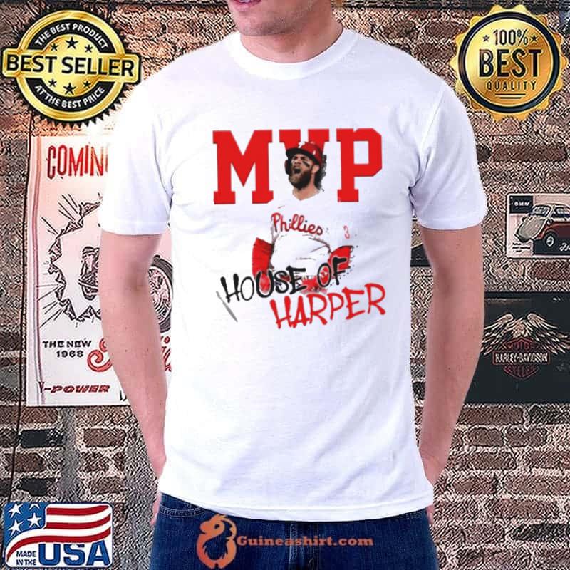 MVP Philadelphia house of Bryce Harper shirt