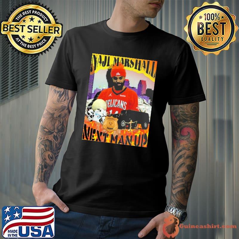 Naji Marshall Next Man Up Shirt
