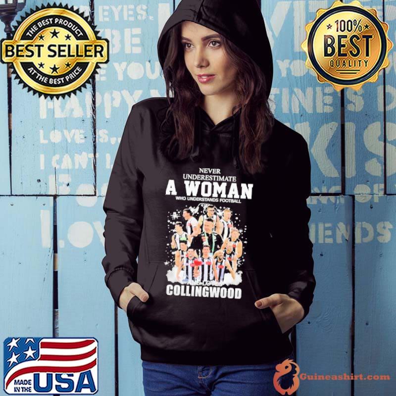 Never Underestimate A Woman Who Understands Football And Love Collingwood Signatures Shirt Hoodie
