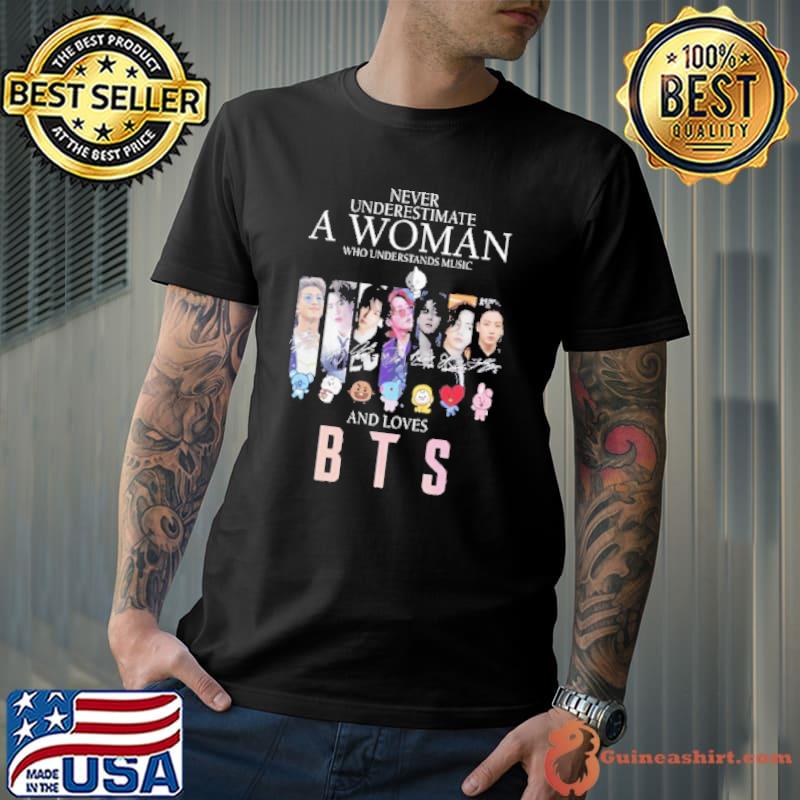 Never underestimate a woman who understands music and loves BTS signature shirt