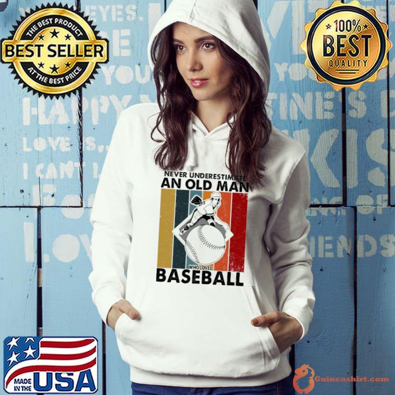 Never underestimate an old man who loves baseball vintage s Hoodie