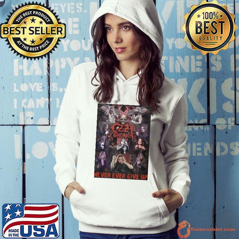 Ozzy Osbourne Never Give Up 2023 Shirt Hoodie