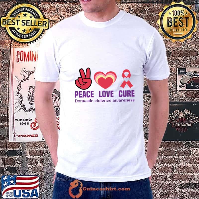 Peace love Cure Domestic violence awareness T-Shirt